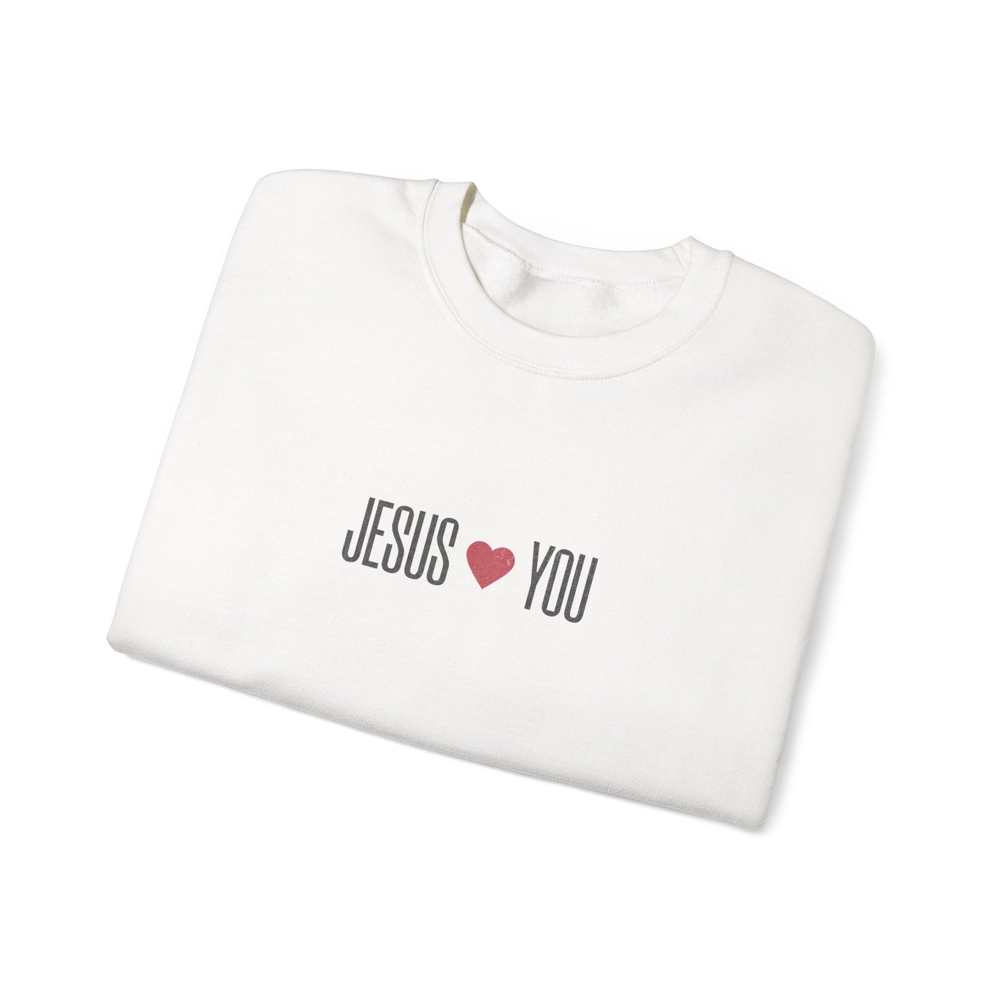 Jesus Loves You Sweatshirt