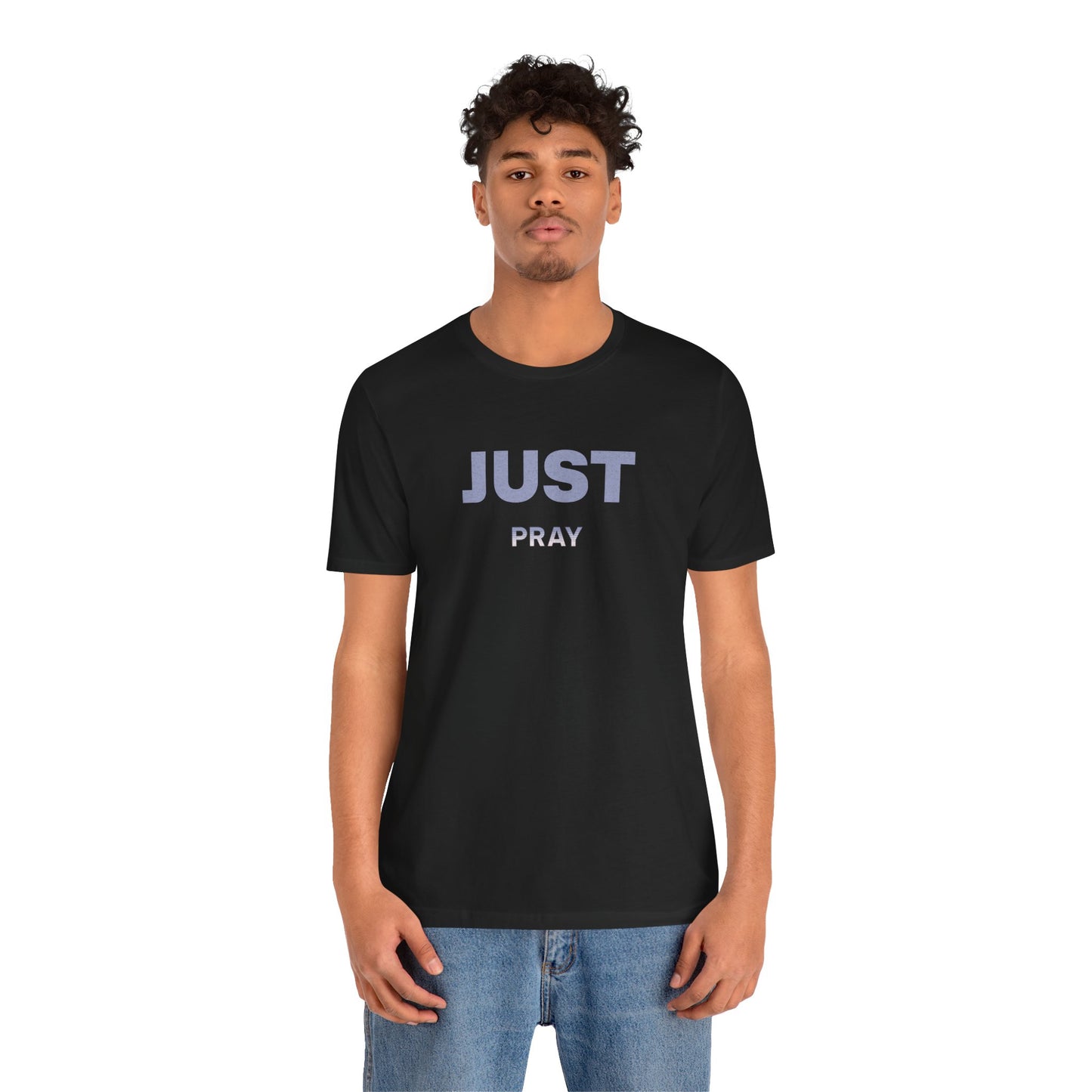Faith Unisex Tee - Just Pray