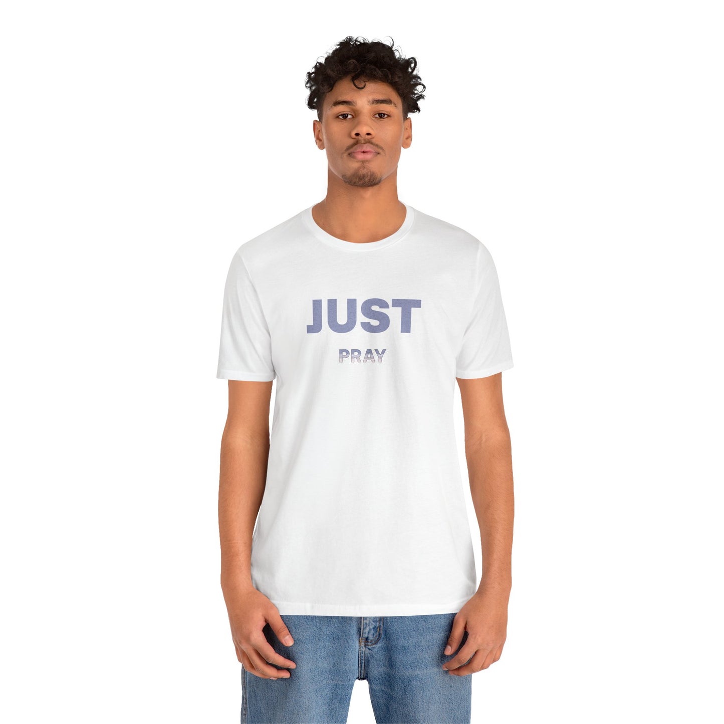 Faith Unisex Tee - Just Pray