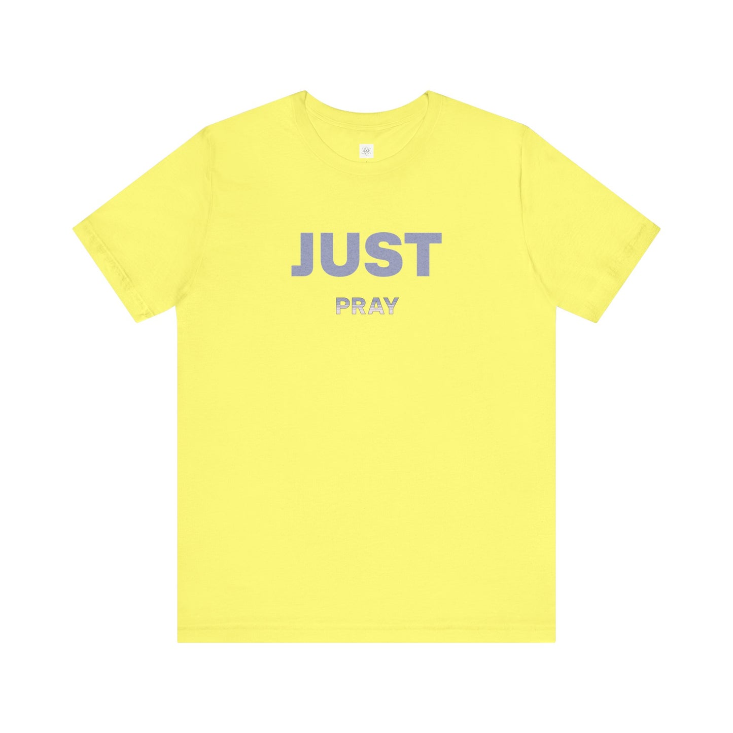 Faith Unisex Tee - Just Pray