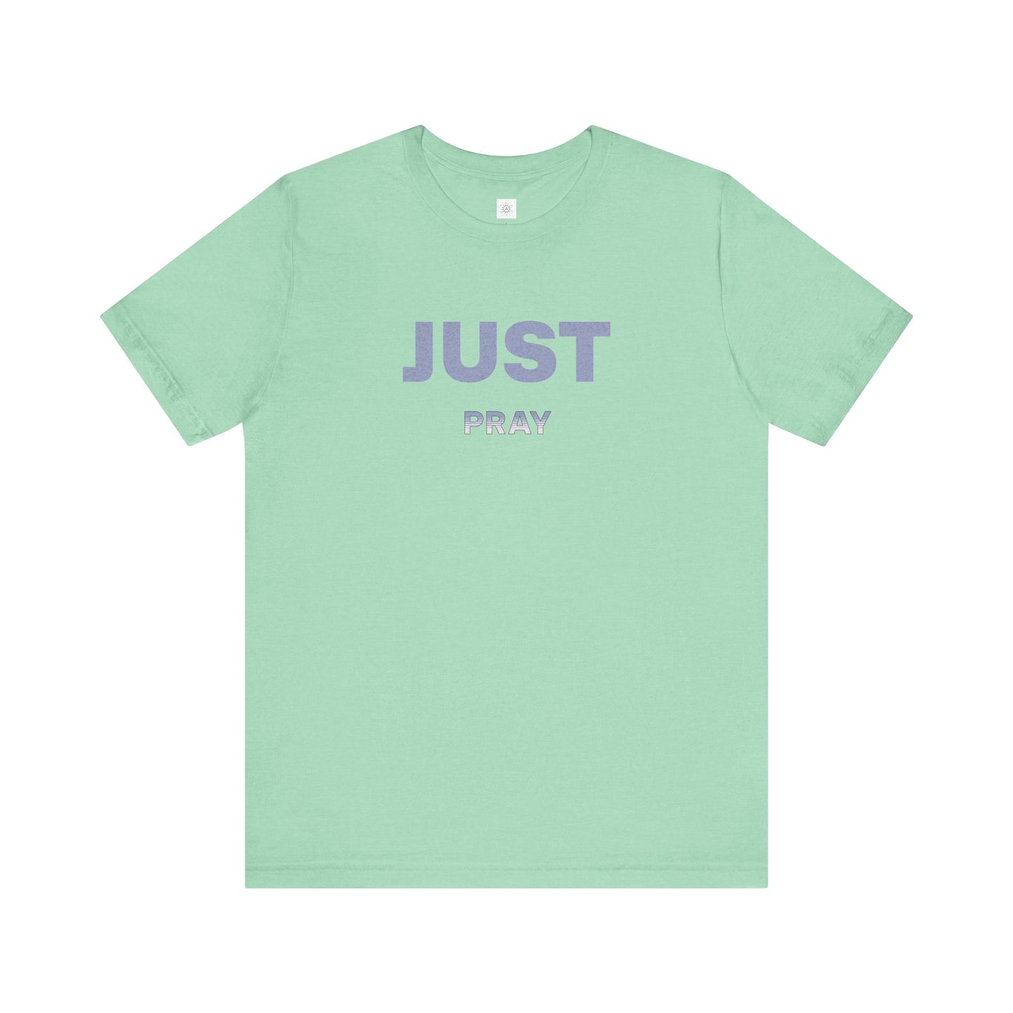 Faith Unisex Tee - Just Pray
