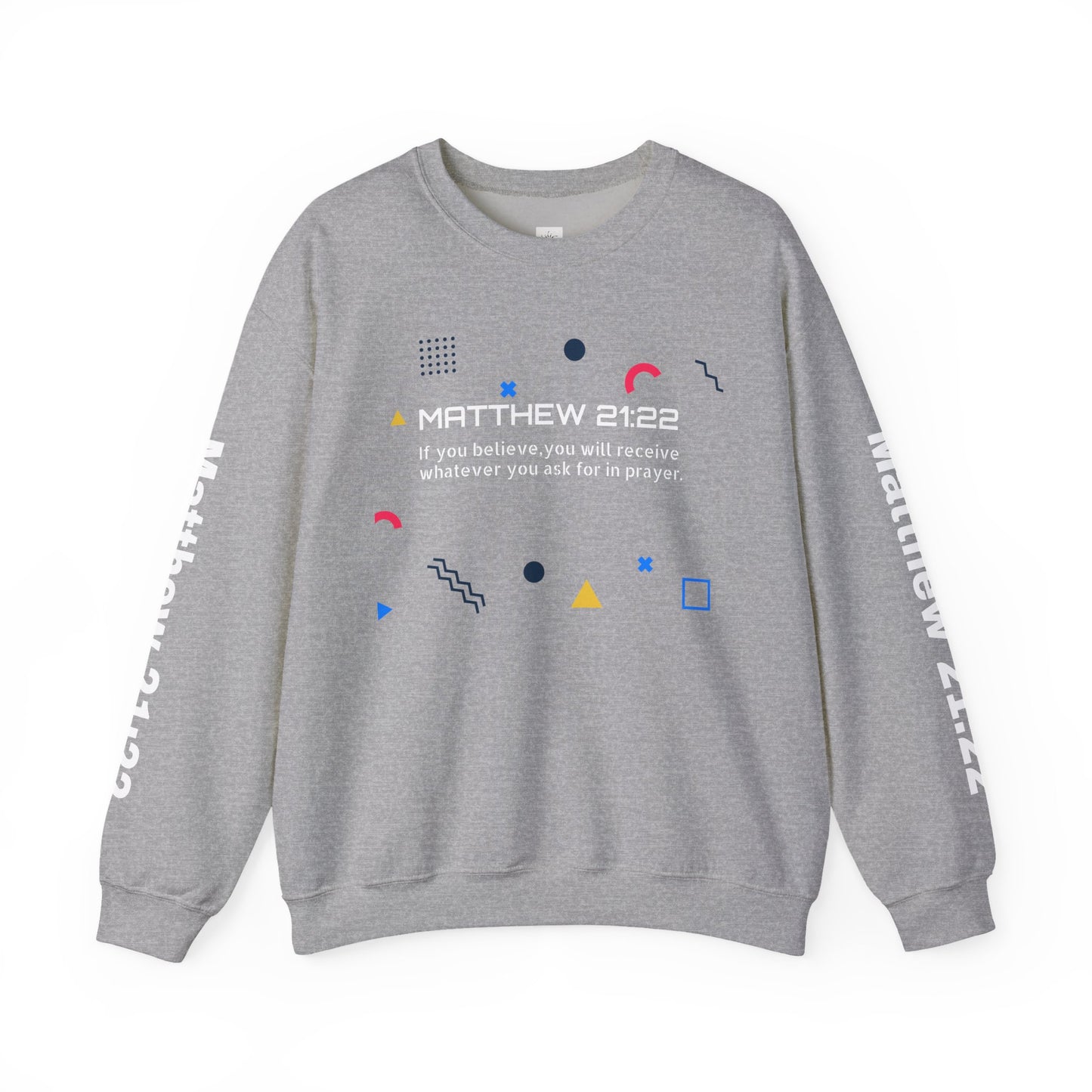If you believe, you will receive whatever you ask for in prayer. Faith Men's Sweatshirt - Crewneck Faith Men's Sweatshirt - Crewneck