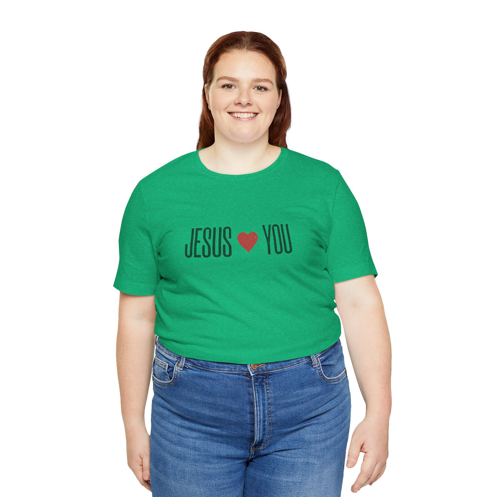 Christian Women's Tee - Jesus Loves You Unisex Jersey Short Sleeve Tee