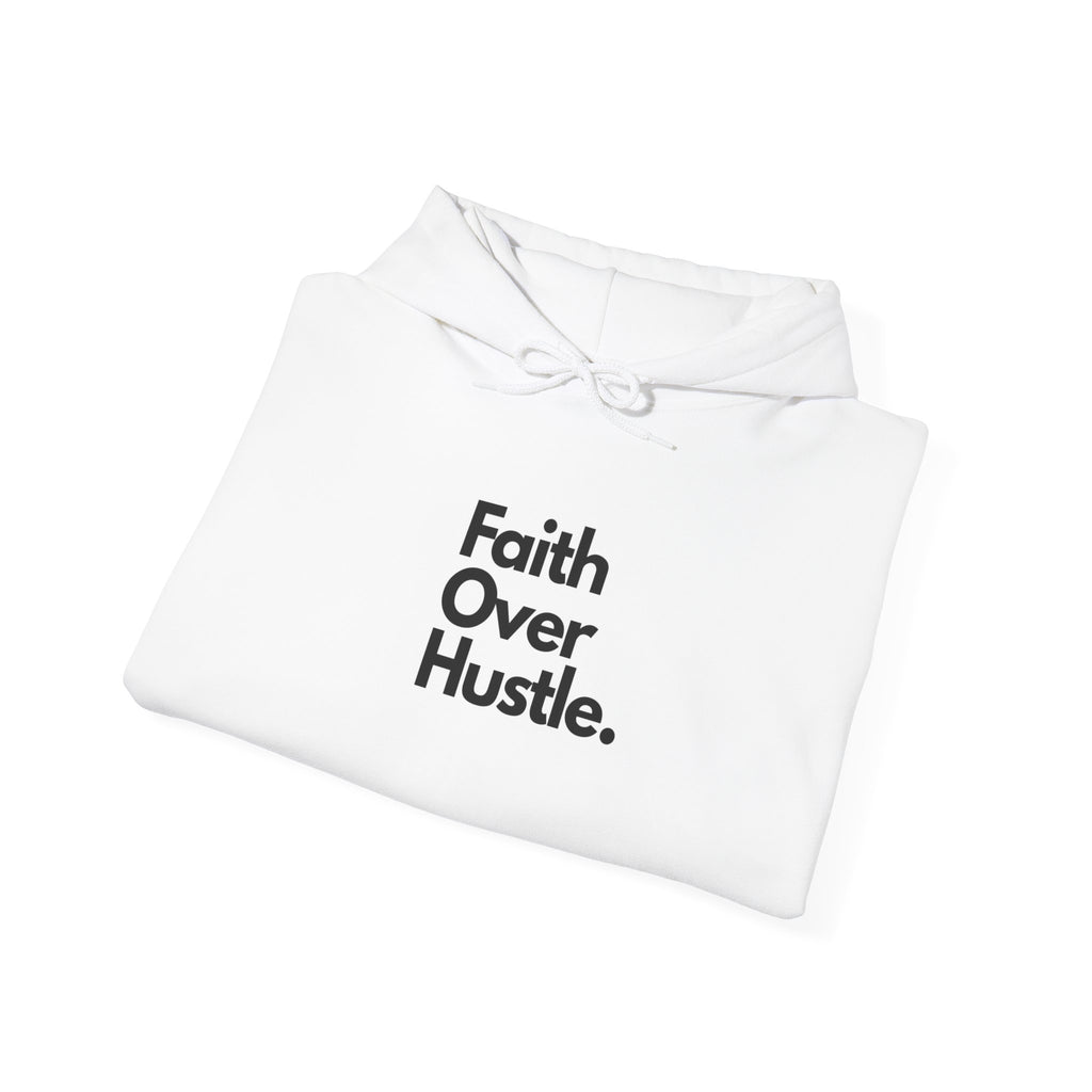 Faith Over Hustle Hoodie — Inspirational Christian Pullover