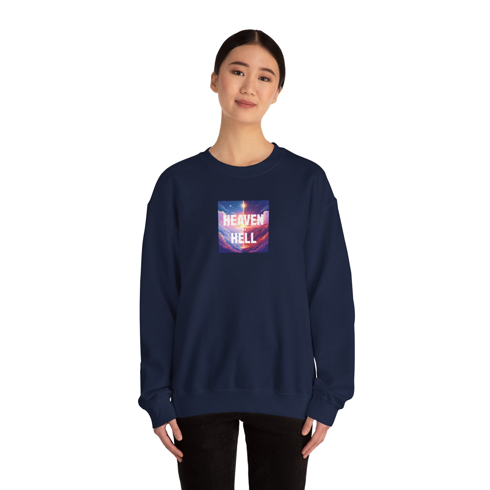 Heaven or Hell Motivational Sweatshirt