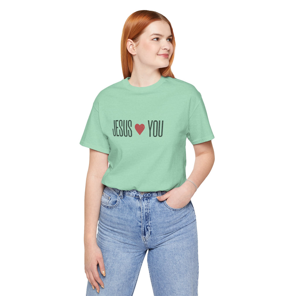 Christian Women's Tee - Jesus Loves You Unisex Jersey Short Sleeve Tee