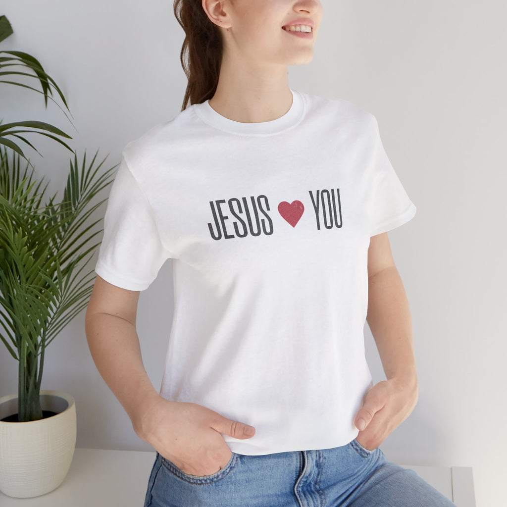 Christian Women's Tee - Jesus Loves You Unisex Jersey Short Sleeve Tee