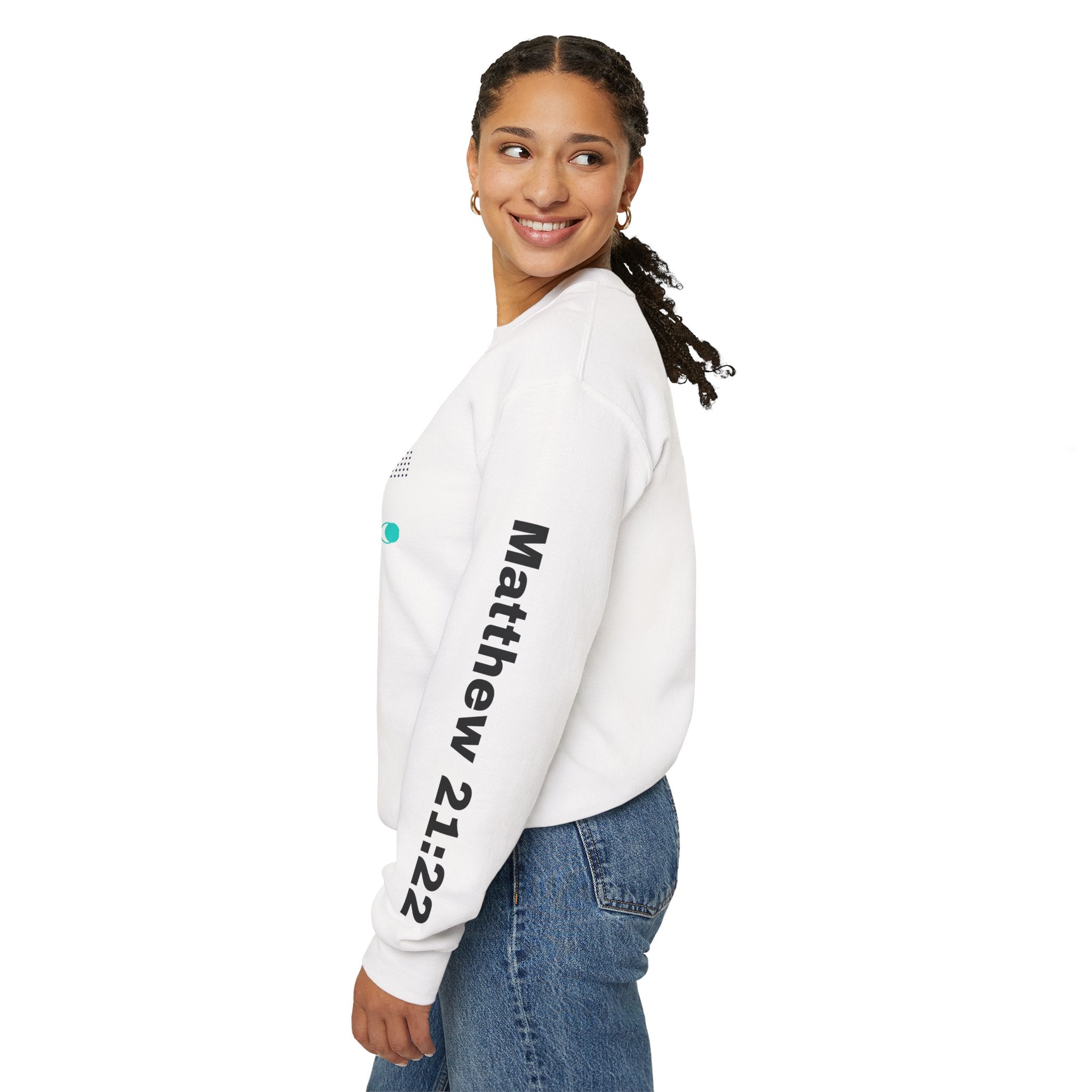If you believe, you will receive whatever you ask for in prayer. Faith Women's Sweatshirt - Crewneck Faith Men's Sweatshirt - Crewneck