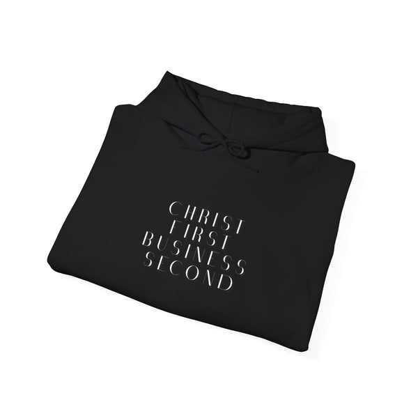Christ First, Business Second Hoodie