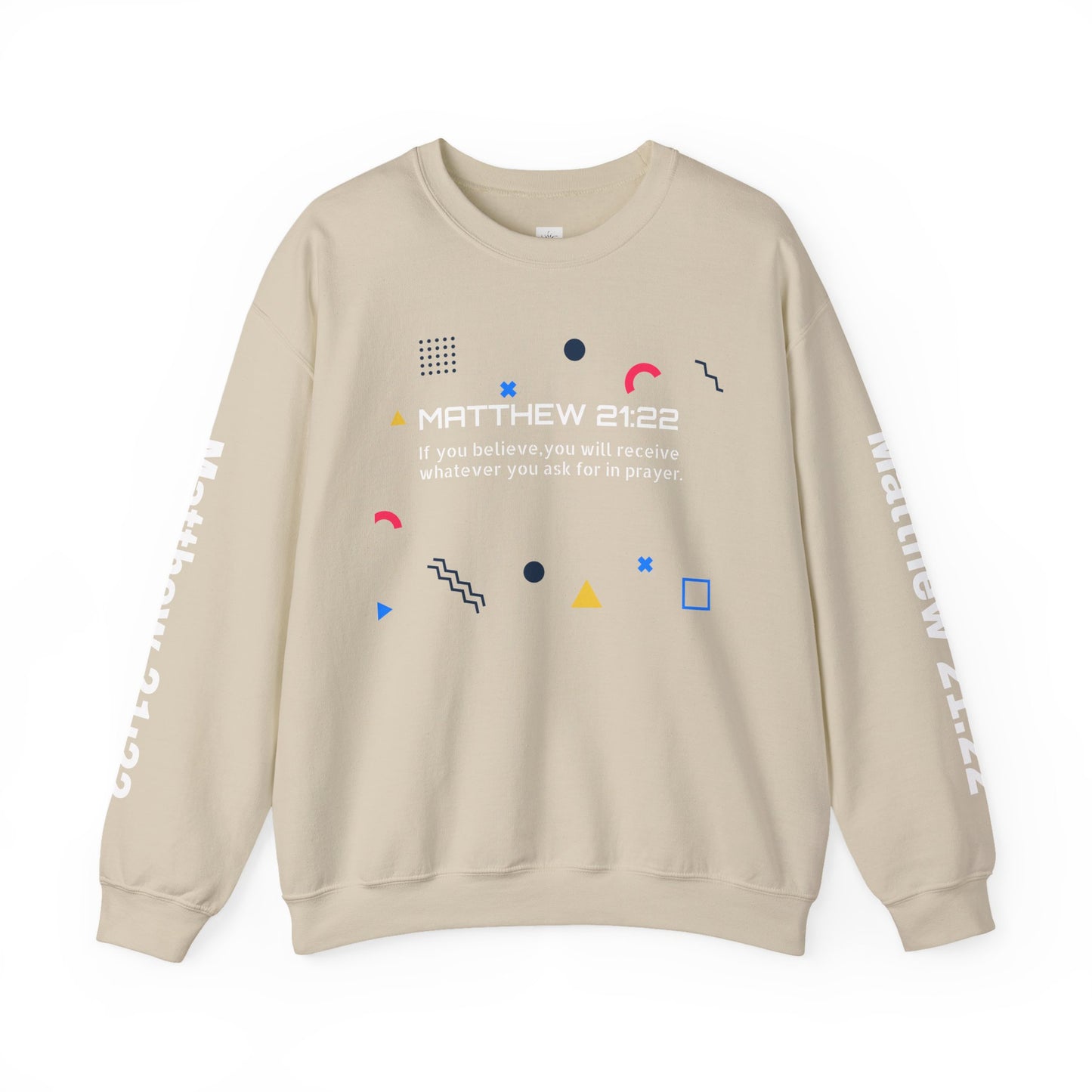 If you believe, you will receive whatever you ask for in prayer. Faith Men's Sweatshirt - Crewneck Faith Men's Sweatshirt - Crewneck