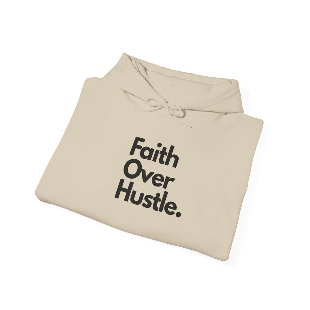 Faith Over Hustle Hoodie — Inspirational Christian Pullover