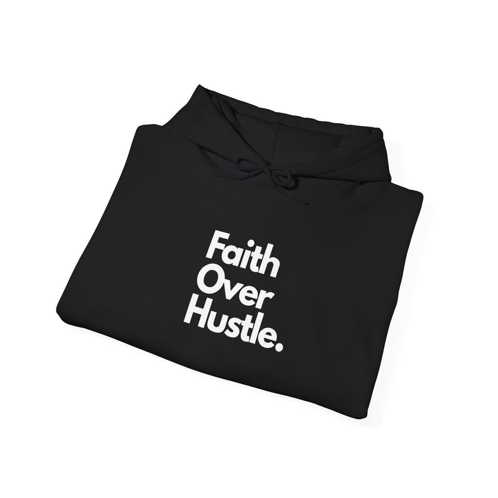 Faith Over Hustle Hoodie — Inspirational Christian Pullover