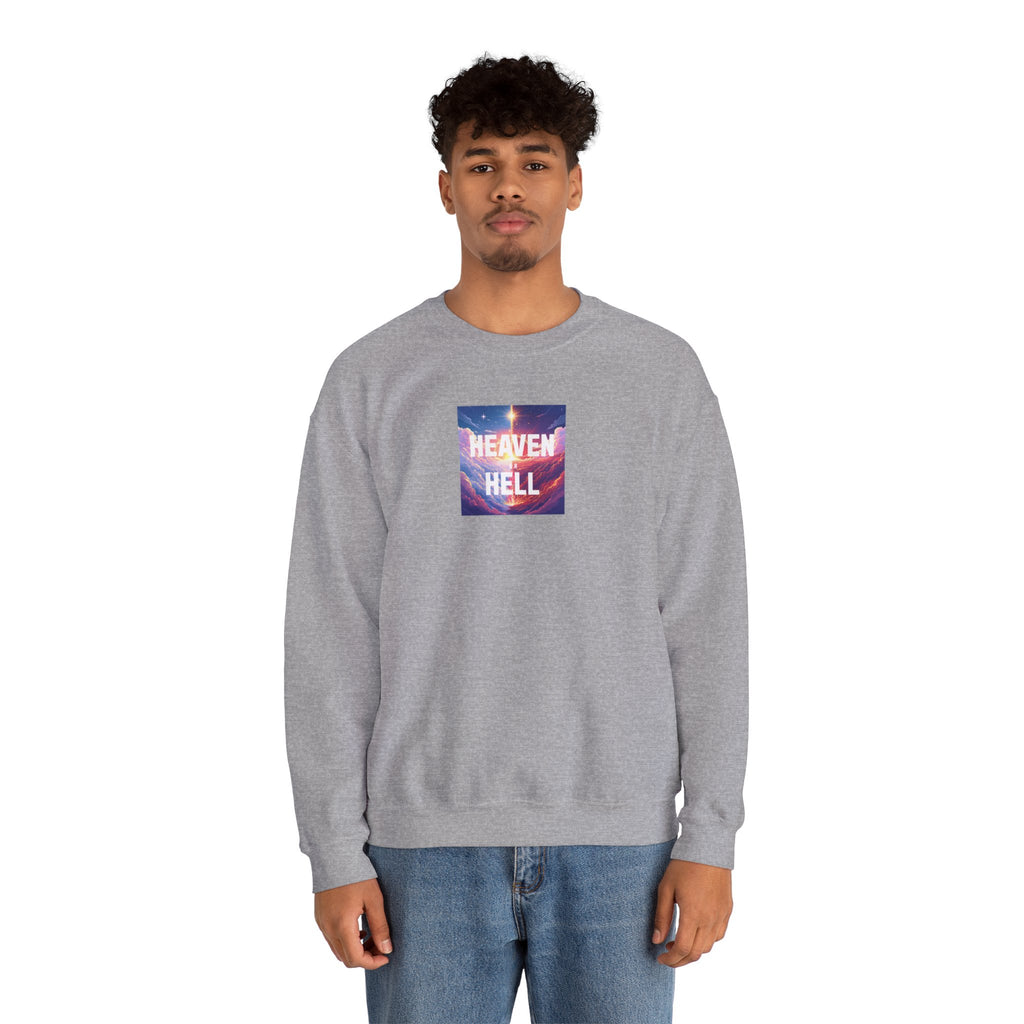 Heaven or Hell Motivational Sweatshirt - Crewneck
