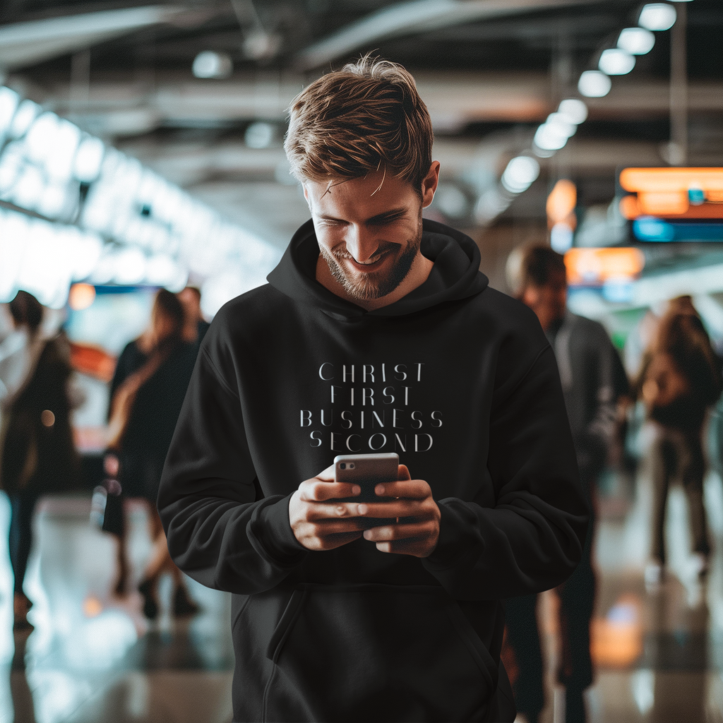 Christ First, Business Second Hoodie