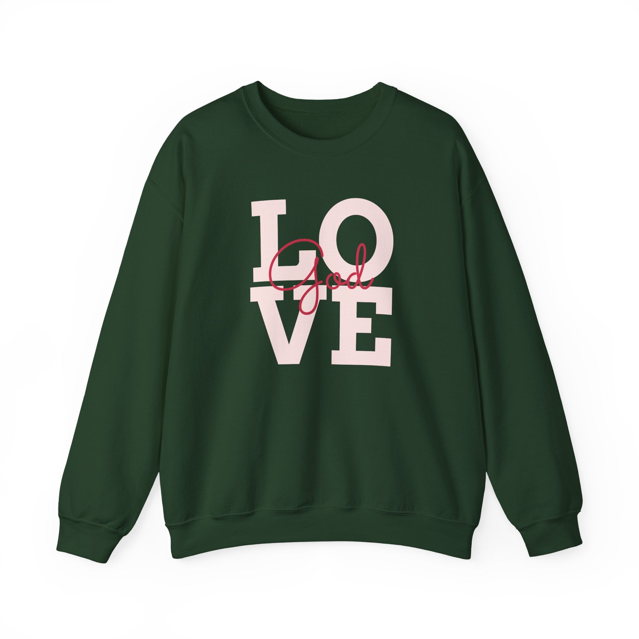 Faith Love God Unisex Sweatshirt Crewneck