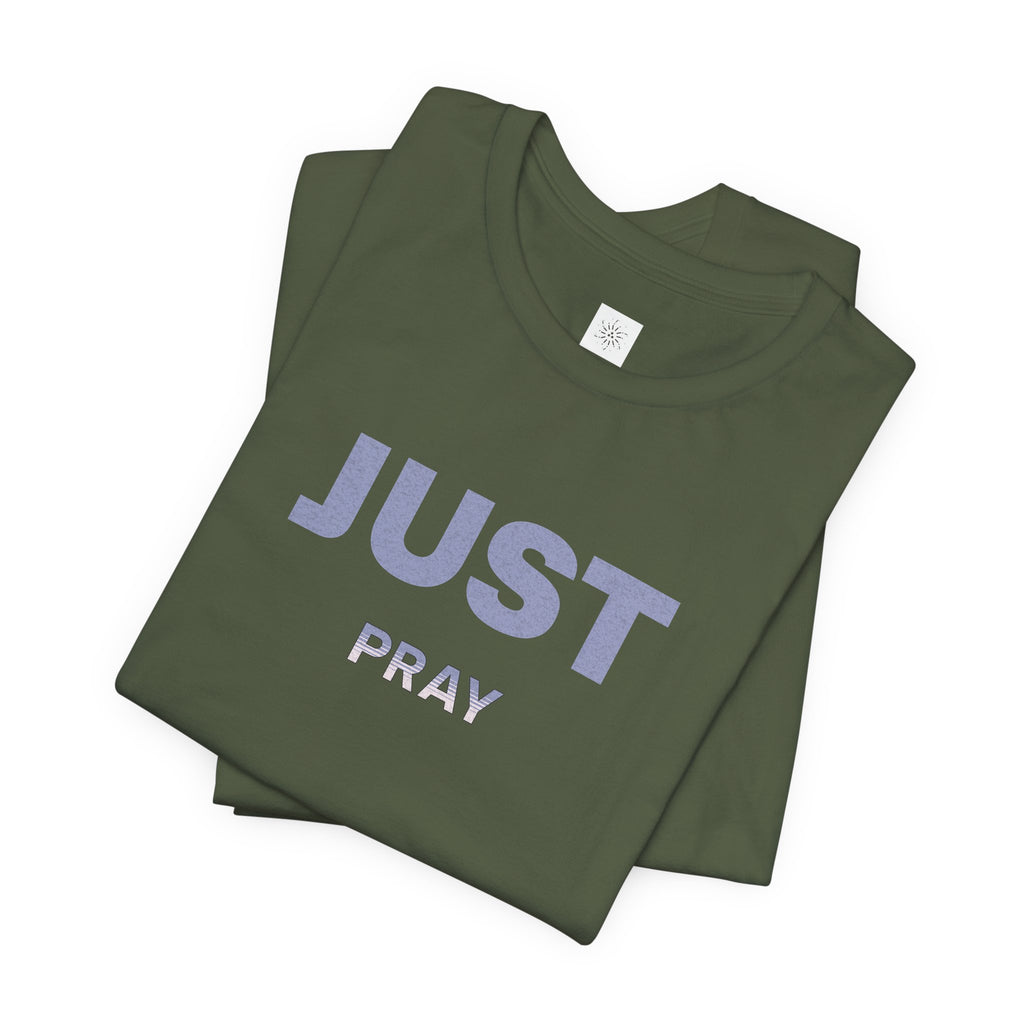 Faith Unisex Tee - Just Pray