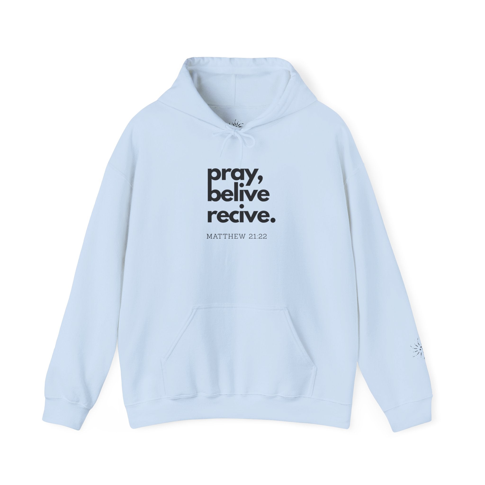 Pray Believe Receive Hoodie Christmas Gift