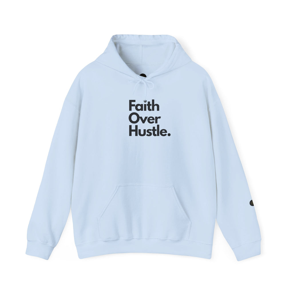 Faith Over Hustle Hoodie — Inspirational Christian Pullover