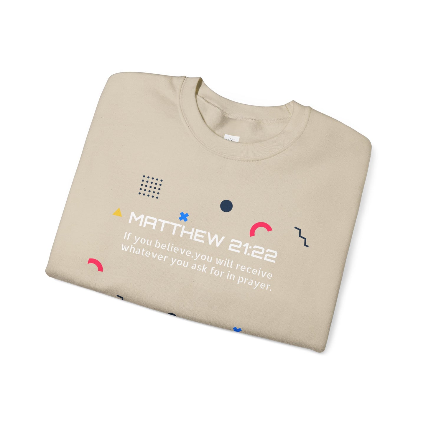 If you believe, you will receive whatever you ask for in prayer. Faith Men's Sweatshirt - Crewneck Faith Men's Sweatshirt - Crewneck