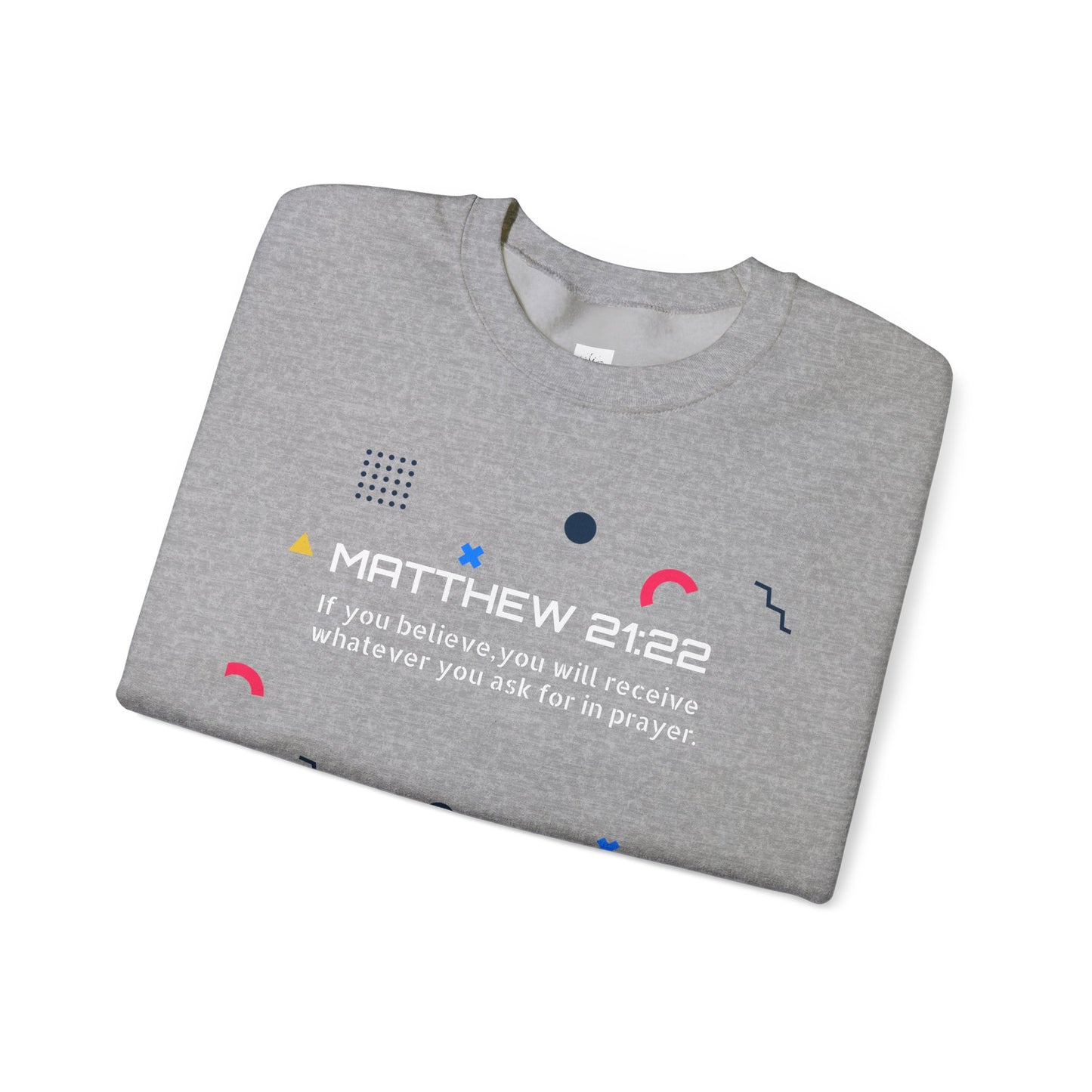 If you believe, you will receive whatever you ask for in prayer. Faith Men's Sweatshirt - Crewneck Faith Men's Sweatshirt - Crewneck