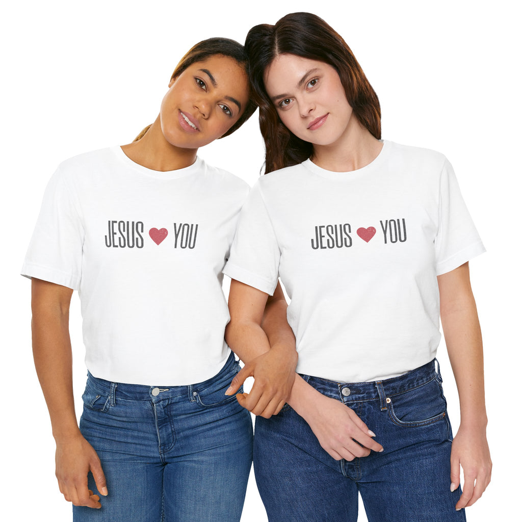Christian Women's Tee - Jesus Loves You Unisex Jersey Short Sleeve Tee