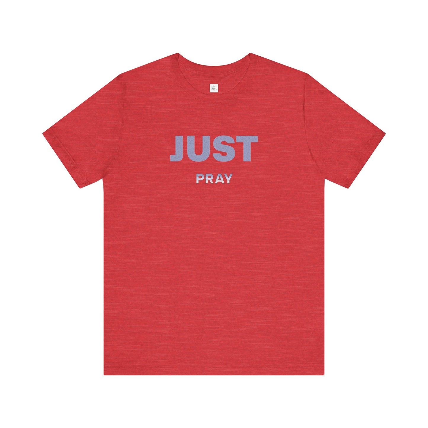 Faith Unisex Tee - Just Pray