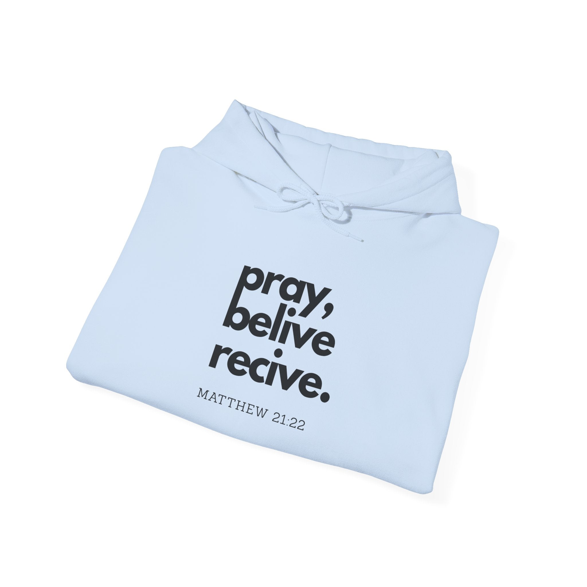 Pray Believe Receive Hoodie Christmas Gift