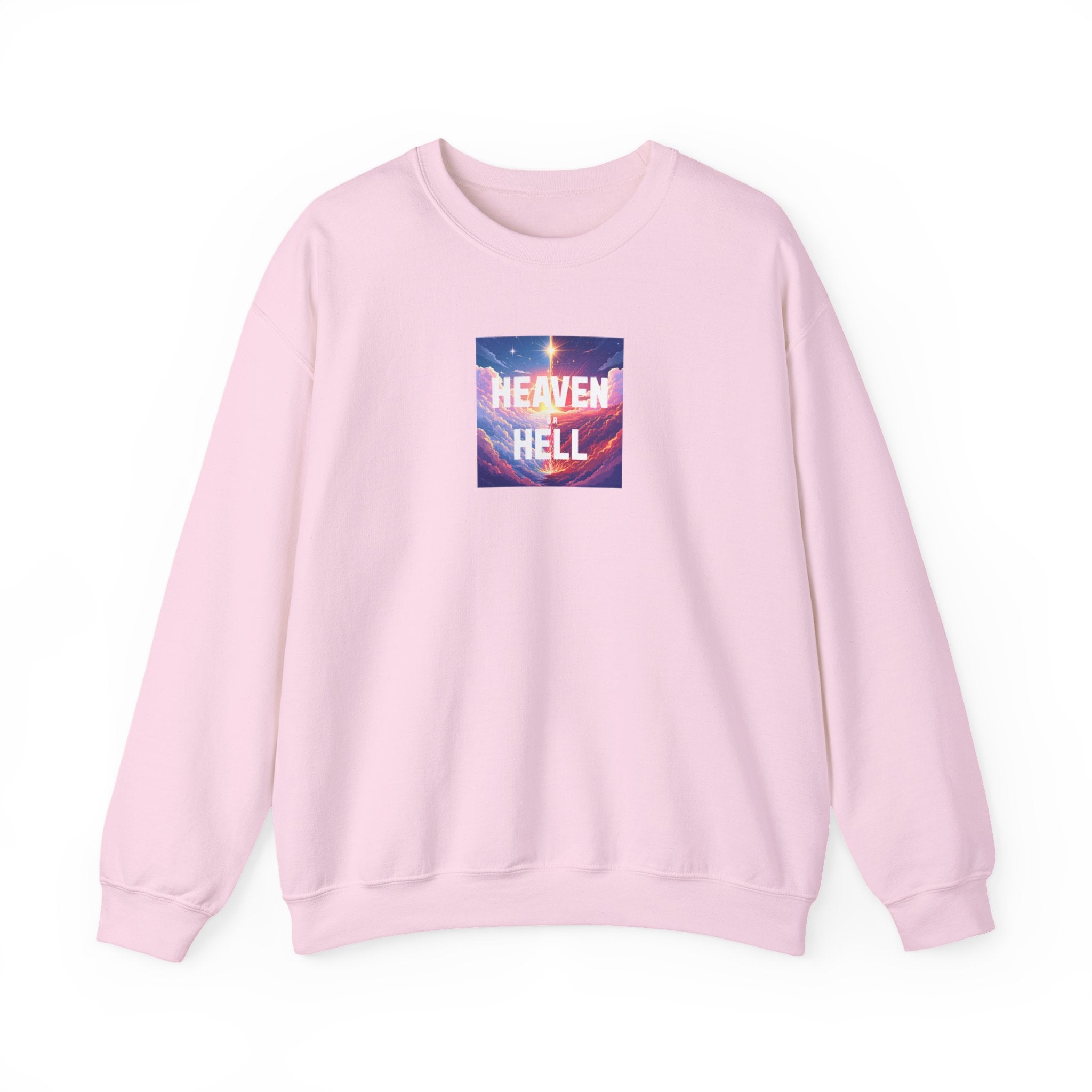 Heaven or Hell Motivational Sweatshirt