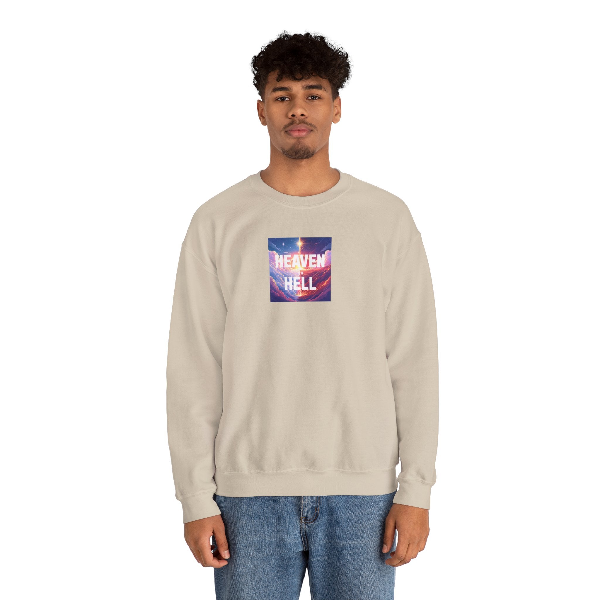 Heaven or Hell Motivational Sweatshirt - Crewneck