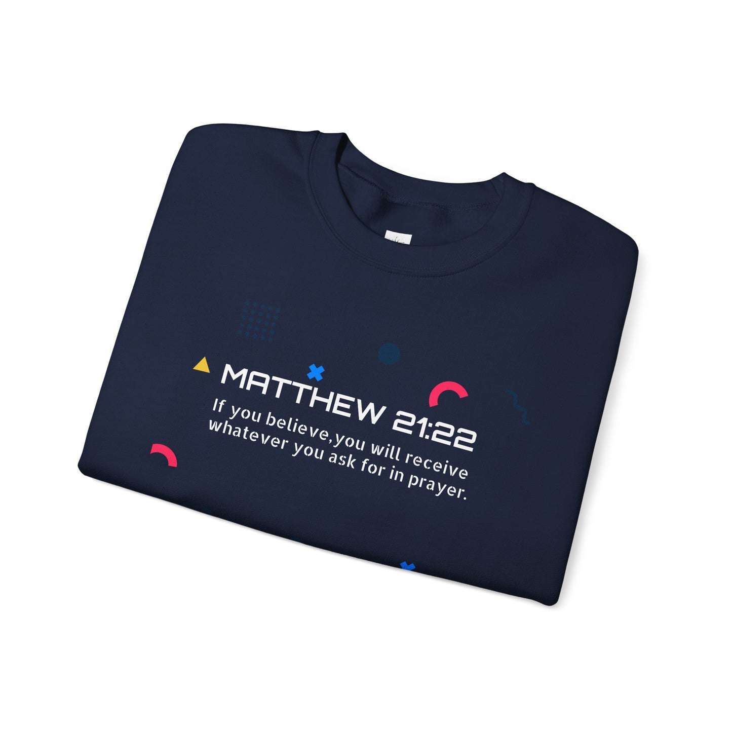 If you believe, you will receive whatever you ask for in prayer. Faith Men's Sweatshirt - Crewneck Faith Men's Sweatshirt - Crewneck