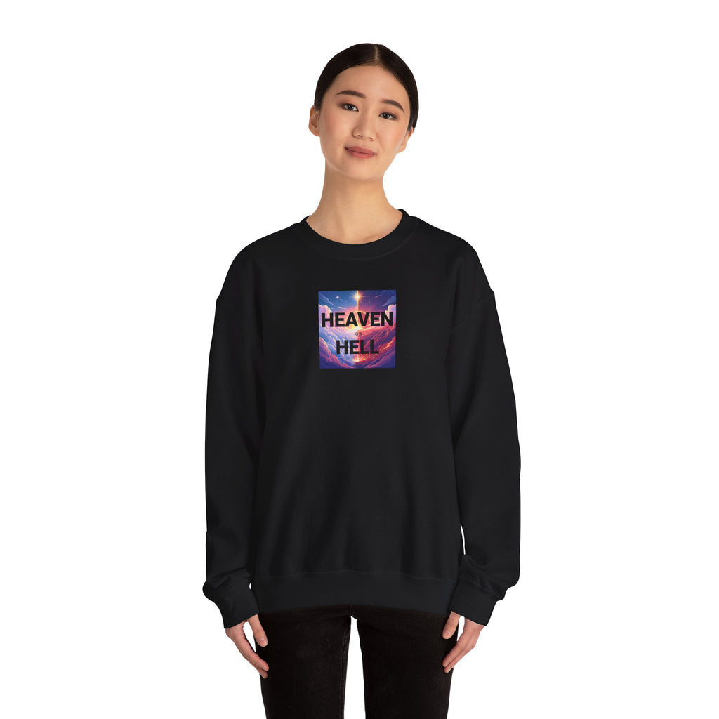 Heaven or Hell Motivational Sweatshirt