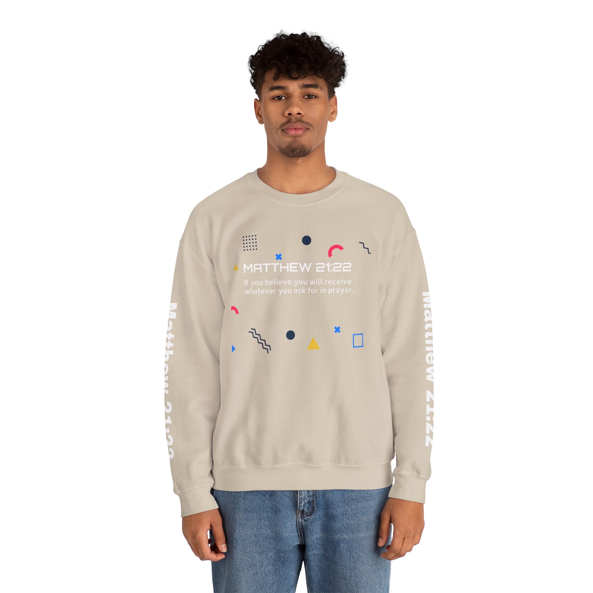 If you believe, you will receive whatever you ask for in prayer. Faith Men's Sweatshirt - Crewneck Faith Men's Sweatshirt - Crewneck